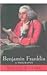 BENJAMIN FRANKLIN: A Biography