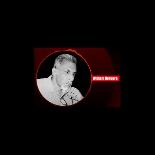 Page de couverture de William Noguera: El colombiano que logró ARRANCARLE CONFESIONES a uno de los peores ASESINOS de USA