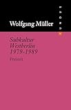 Subkultur Westberlin 1979–1989: Freizeit (FUNDUS, Band 203)