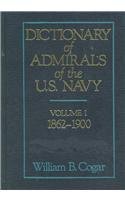 Dictionary of Admirals of the U.S. Navy: 1862-1900 0870214314 Book Cover