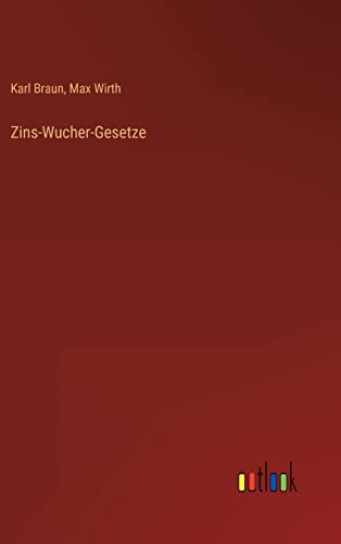 Zins-Wucher-Gesetze (German Edition)