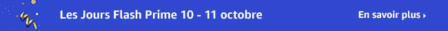 Les jours flash prime 10 - 11 Octobre