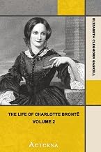 Important Characters of Audiobook The Life of Charlotte Bront&euml; &mdash; Volume 2 Complete Guide Kindle & Audio Preview Best Seller