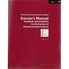 Erector's manual: Standards and guidelines for the erection of precast concrete products 2nd Edition-Wow! eBook