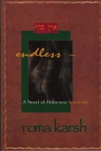 Hardcover Endless: A Novel of Holocaust Survivors Book