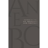 On Theology and Theurgy