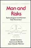 Buy Man and Risks: Technological and Human Risk Prevention (Occupational Safety and Health Series) — BookShops.in