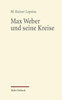 Max Weber Und Seine Kreise: Essays 3161547381 Book Cover