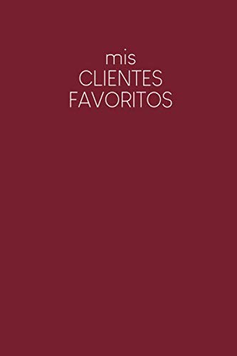 Mis clientes favoritos: Cuaderno a completar para grabar conversa...