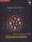Glamorama, 3 Cassetten - Bret Easton Ellis, Bret Easton Ellis, Rufus Beck 