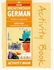 New Breakthrough German: Activity Book