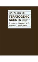Catalog of Teratogenic Agents