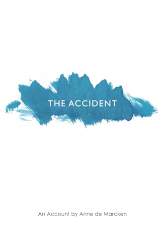 The Accident: An Account