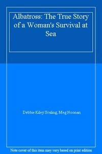 Paperback Albatross: The True Story of a Woman's Survival at Sea Book