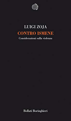 Contro Ismene: Considerazioni sulla violenza