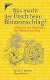 blitzeinschlag mensch  Was macht der Fisch beim Blitzeinschlag