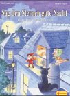  Sag den Sternen gute Nacht. Gute-Nacht-Geschichten