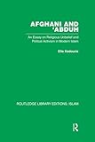 Afghani and 'Abduh (Routledge Library Editions: Islam)