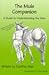 The Mule Companion: A Guide to Understanding the Mule