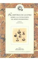 La republica de las letras / The republic of letters: Asomos a La Cultura Escrita Del Mexico Decimononico / Hints to the Mexico Written Culture of Nineteenth-century 9703210880 Book Cover