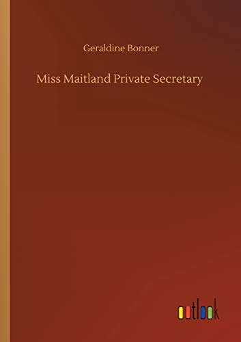 Miss Maitland Private Secretary