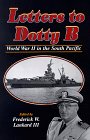 Letters to Dotty B: World War II in the South Pacific 0897452186 Book Cover