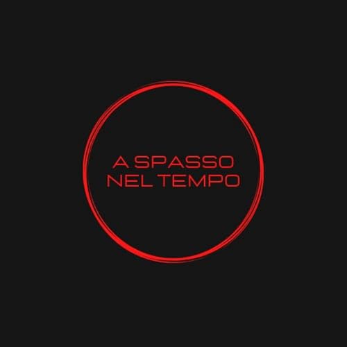 Couverture de A SPASSO NEL TEMPO
