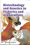 Biotechnology and Genetics in Fisheries and Acquaculture