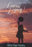 Laura's legacy: A living testament of love 0866080082 Book Cover