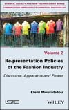 Buy Re-presentation Politics of the Fashion Industry - Discourse and Power Apparatus — BookShops.in