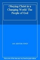 Obeying Christ in a Changing World: The People of God Pt. 2 0006246400 Book Cover