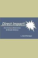DIRECT IMPACT!: 21st Century Deterrence & Missile Defense B0BMSRJXPH Book Cover