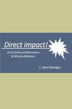 Paperback DIRECT IMPACT!: 21st Century Deterrence & Missile Defense Book
