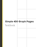  Simple 400 Graph Pages Notebook: Grid Paper Notebook, Quad Ruled, 400 Pages / For Math And Science Students, Designers, Engineers, Sketches Creating / (8.5 X 11 Inches)