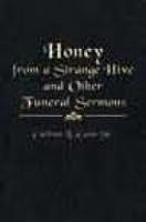 Honey from a Strange Hive and Other Funeral Sermons 1567227198 Book Cover
