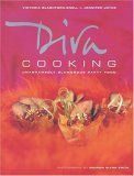 Diva Cooking: Unashamedly Glamorous Party Food Blashford-Snell, Victoria and Joyce, Jennifer