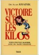 VICTOIRE SUR LES KILOS. Vous pouvez maigrir avec ou sans