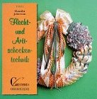  Flechttechnik und Artischockentechnik