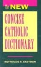 The New Concise Catholic Dictionary