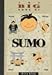 The Big Book of Sumo: History, Practice, Ritual, Fight