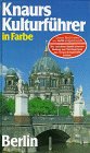 Knaurs Kulturführer in Farbe - Berlin