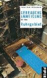 Hardcover Gebrauchsanweisung für das Ruhrgebiet [German] Book