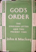 Hardcover God's Order: the Ephesian Letter and This Present Time Book
