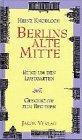  Berlins alte Mitte: Rund um den Lustgarten. Geschichten zum Begehen