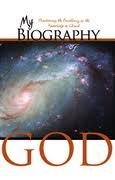 My Biography of God: Discovering the Excellency of the Knowledge of Christ 1931787212 Book Cover