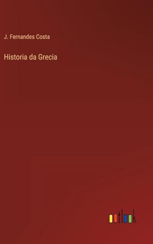 Historia da Grecia (Portuguese Edition)