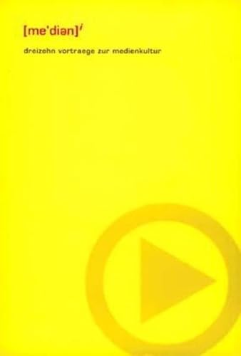 Preisvergleich Produktbild medien i: Dreizehn Vorträge zur Medienkultur