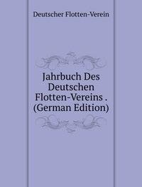 Preisvergleich Produktbild Jahrbuch Des Deutschen Flotten-Vereins