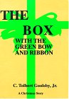 The Box With the Green Bow and Ribbon 0965401812 Book Cover
