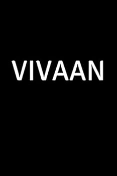 Vivaan : Personalized Notebook - Simple Gift for Man/Boyfriend/Boss Named Vivaan Journal Diary (110 Pages, Blank, Lined 6 X 9 Inches)